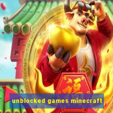 unblocked games minecraft